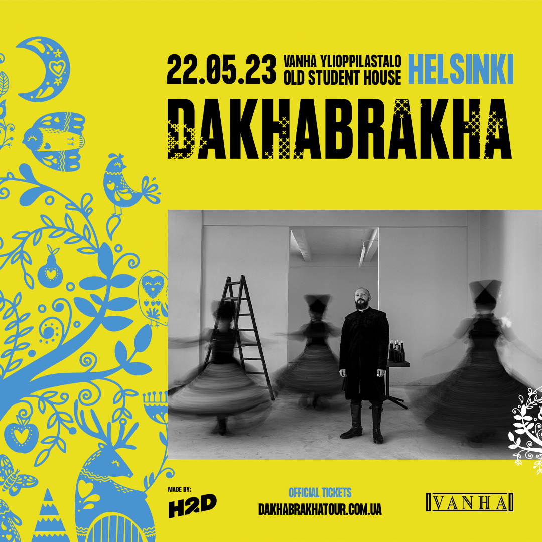Tickets DakhaBrakha in Helsinki 22 may 2023 Vanha Ylioppilastalo in
