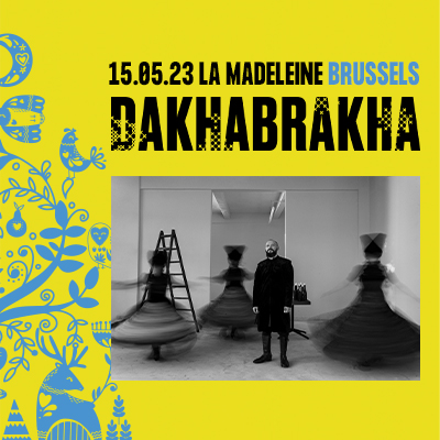 DakhaBrakha in Brussels